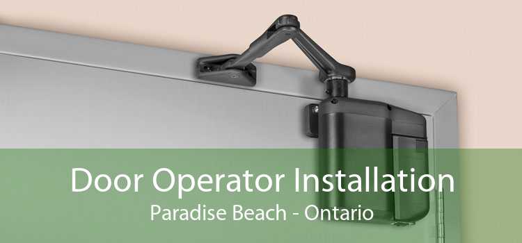 Door Operator Installation Paradise Beach - Ontario